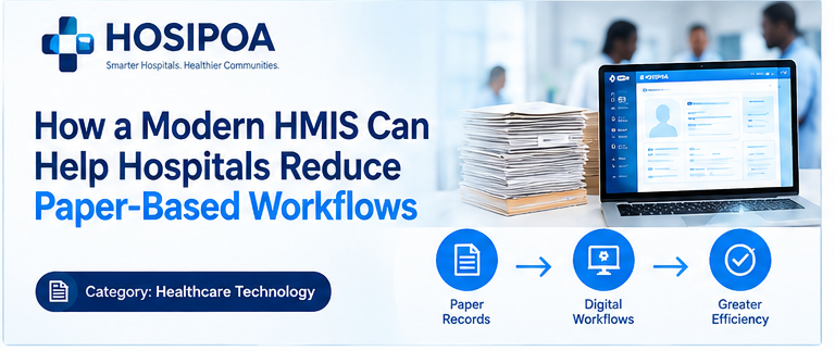 How a Modern HMIS Can Help Hospitals Reduce Paper-Based Workflows